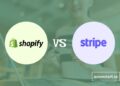 Shopify Payments vs Stripe Comparison: Which Is Best in 2024?